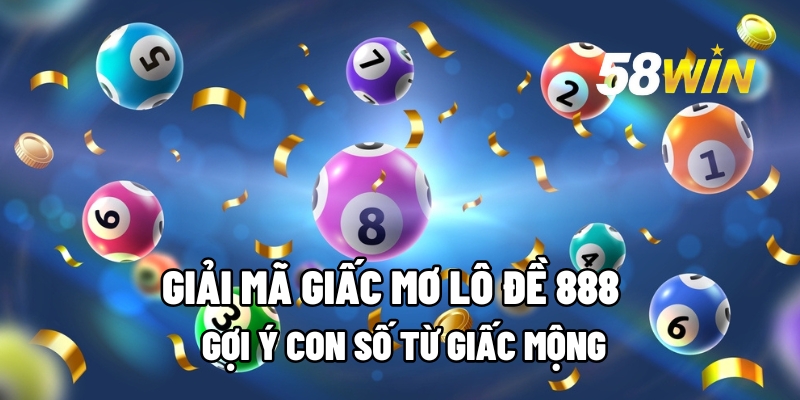 giai ma giac mo lo de 888 1